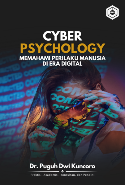 Cyberpsychology: Memahami Perilaku Manusia di Era Digital