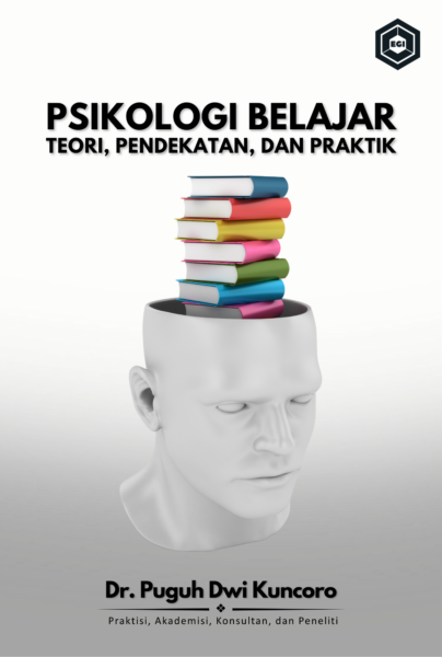 Psikologi Belajar: Teori, Pendekatan, dan Praktik