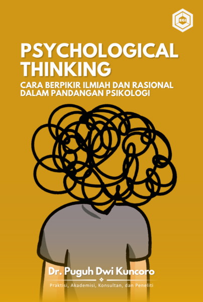 Psychological Thinking: Cara Berpikir Ilmiah dan Rasional dalam Pandangan Psikologi