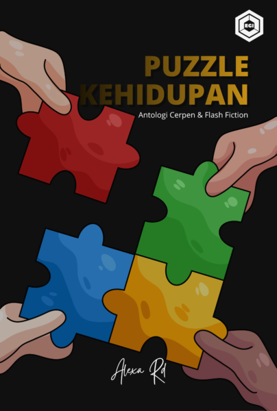 Puzzle Kehidupan: Antologi Cerpen & Flash Fiction